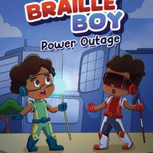 The Amazing Adventures of Braille Boy: Power Outage
